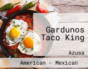 Gardunos Taco King