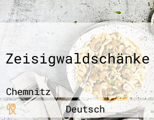 Zeisigwaldschänke