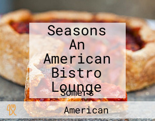 Seasons An American Bistro Lounge