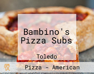 Bambino's Pizza Subs