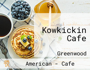 Kowkickin Cafe