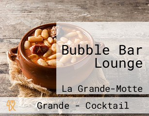 Bubble Bar Lounge