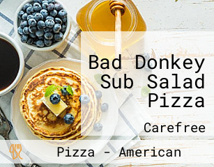 Bad Donkey Sub Salad Pizza