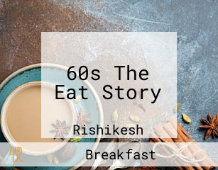 60s The Eat Story