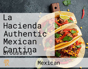 La Hacienda Authentic Mexican Cantina