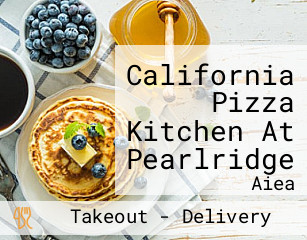 California Pizza Kitchen At Pearlridge