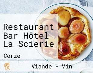 Restaurant Bar Hôtel La Scierie
