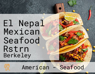 El Nepal Mexican Seafood Rstrn