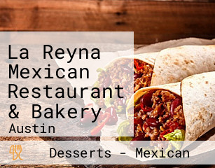 La Reyna Mexican Restaurant & Bakery
