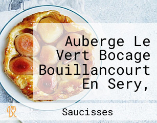 Auberge Le Vert Bocage Bouillancourt En Sery, Blangy Sur Bresle, Rambures)