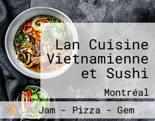 Lan Cuisine Vietnamienne et Sushi
