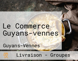 Le Commerce Guyans-vennes