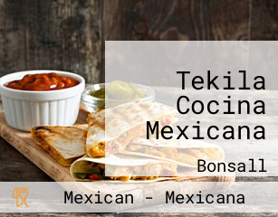 Tekila Cocina Mexicana