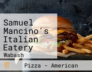 Samuel Mancino's Italian Eatery