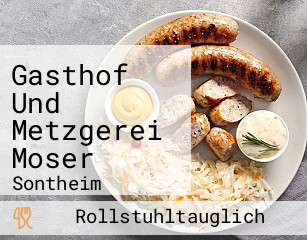 Gasthof Und Metzgerei Moser