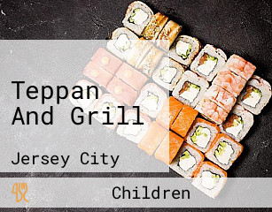 Teppan And Grill