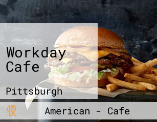 Workday Cafe