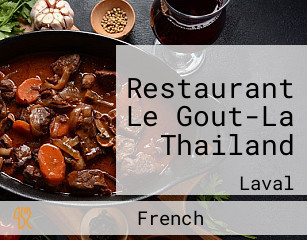 Restaurant Le Gout-La Thailand