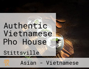 Authentic Vietnamese Pho House