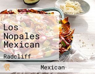 Los Nopales Mexican