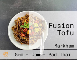 Fusion Tofu