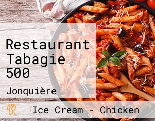 Restaurant Tabagie 500