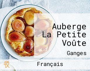 Auberge La Petite Voûte