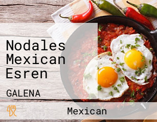 Nodales Mexican Esren