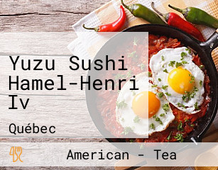Yuzu Sushi Hamel-Henri Iv