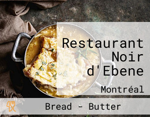 Restaurant Noir d'Ebene