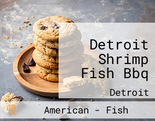 Detroit Shrimp Fish Bbq
