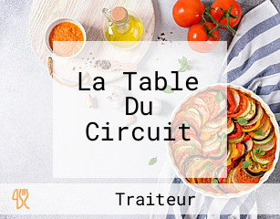La Table Du Circuit