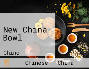 New China Bowl