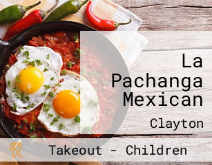 La Pachanga Mexican