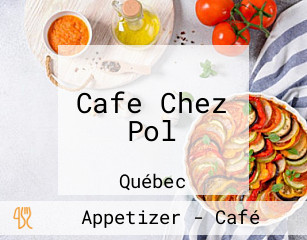 Cafe Chez Pol
