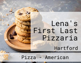Lena's First Last Pizzaria