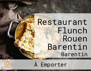 Restaurant Flunch Rouen Barentin