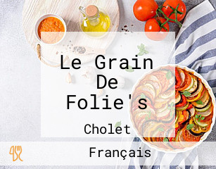 Le Grain De Folie's