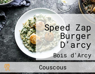 Speed Zap Burger D’arcy
