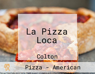 La Pizza Loca