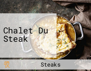 Chalet Du Steak