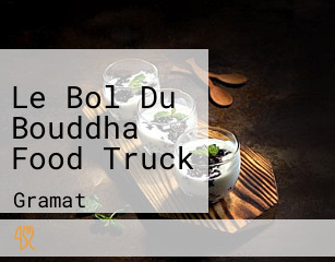 Le Bol Du Bouddha Food Truck