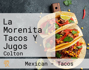 La Morenita Tacos Y Jugos