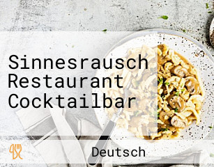 Sinnesrausch Restaurant Cocktailbar