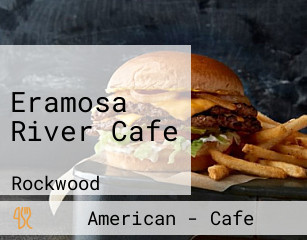 Eramosa River Cafe