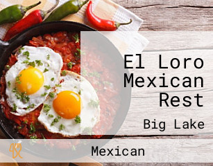 El Loro Mexican Rest