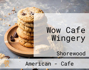 Wow Cafe Wingery