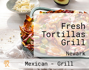 Fresh Tortillas Grill