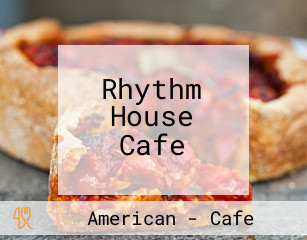 Rhythm House Cafe