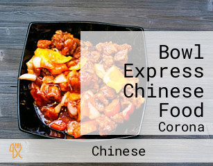 Bowl Express Chinese Food